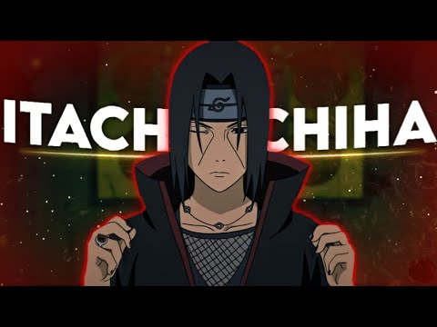 Itachi Uchiha - Trava Pulmao  [ EDIT/AMV]..