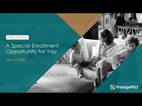 PrestigePEO Presents: A Special Enrollment Opportunity for You