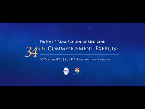 Dr Jose P Rizal School of Medicine 34th Commencement Exercise