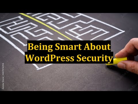 Being Smart About WordPress Security