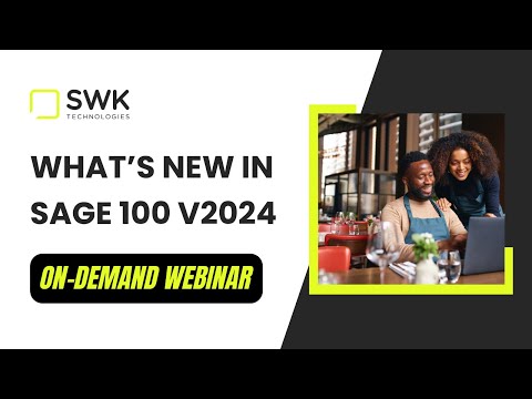 What's New in Sage 100 v2024  | Recorded Webinar