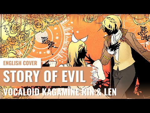 [Yukinami] The Story of Evil ~ Vocaloid ENGLISH COVER