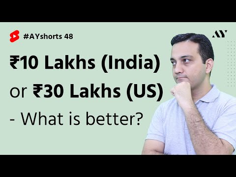 ₹10 Lakhs (India) or ₹30 Lakhs (USA) - What is Better? | #AYshorts 48