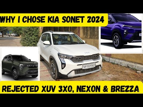 Why I purchased Kia Sonet 2024 over XUV 3X0, Nexon & Brezza | Kia Sonet 2024