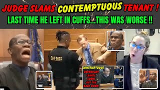 JUDGE SIMPSON SLAMS CONTEMPTUOUS DEFENDANT AGAIN!  Last Time He Left in Cuffs...THIS Time Was Worse!