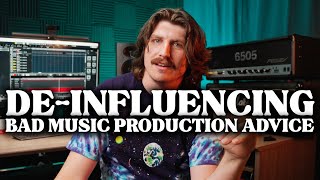 ignore this music production advice