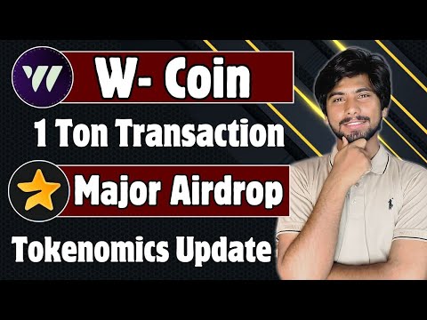 W Coin Airdrop New Update Today | 1 ton transaction, Major Airdrop Tokenomics Today