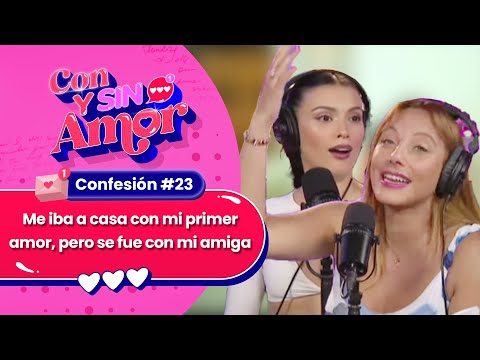 😈 CONFESIÓN #23 😱 "Me casaría con mi primer amor, pero se fue con mi mejor amiga" ❤️ CON Y SIN AMOR