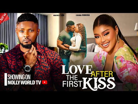 LOVE AFTER THE FIRST KISS - MAURICE SAM, CHIOMA NWAOHA 2024 latest nigerian movie