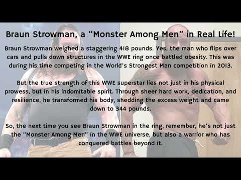 Braun Strowman, a “Monster Among Men” in Real Life!