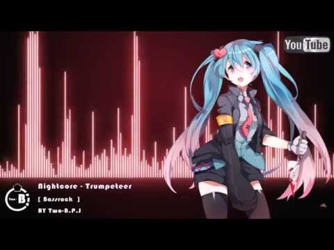 ►Nightcore-★ Trumpeteer [Bassrock]