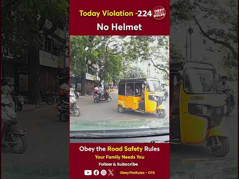 TODAY VIOLATION -224 Kindly Wear Helmet for your Safety #otr #obeytherules #chennaitrafficpolice