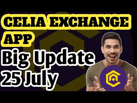 CELIA Exchange Lunch App✅ 25 July Big Update 💯CELIA JOIN LINK