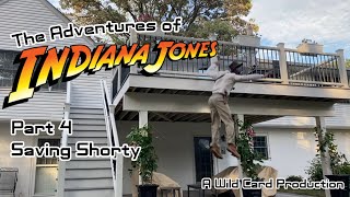 The Adventures of Indiana Jones Part 4: Saving Shorty (Indiana Jones Fan Film)