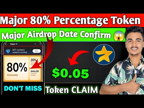 Major 80% Percentage Token Distbution🎁 || Major New update || Major Airdrop date confirm 🤤💵