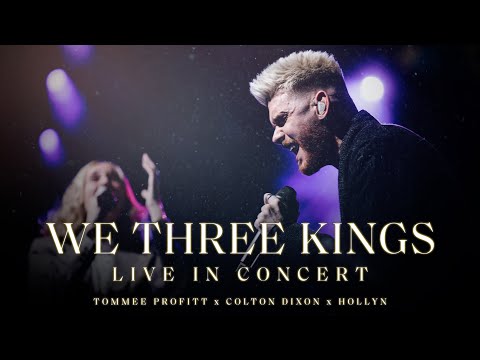 We Three Kings [LIVE] - Tommee Profitt feat. Colton Dixon & Hollyn