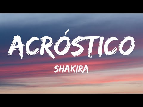 Shakira - Acróstico (Letra/Lyrics)