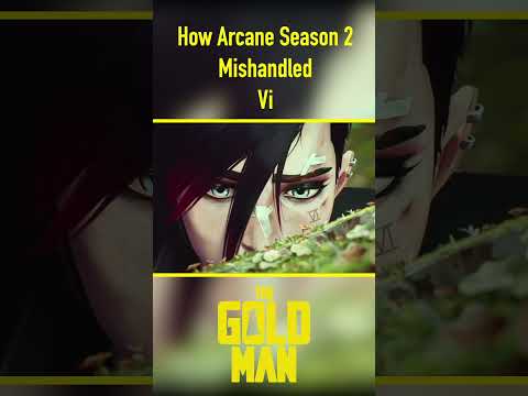 How Arcane Season 2 Mishandled Vi #shorts