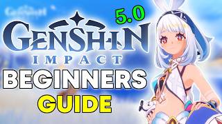 Genshin Impact 5.0 Guide for Beginners Starting in 2024