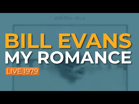 Bill Evans - My Romance (Live 1979) (Official Audio)