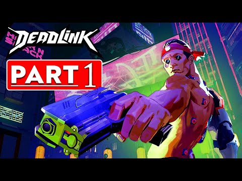 Deadlink | Gameplay Walkthrough Part 1 (Full Game)