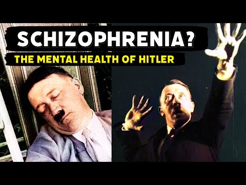 Was Adolf Hitler Schizophrenic?