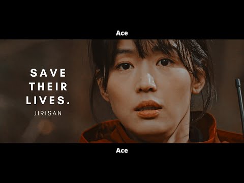 [FMV] × Save their lives × Jirisan [1x7]- Seo Yigang