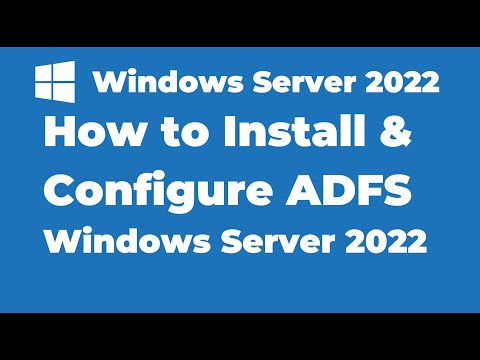 143. How to Install and Configure ADFS on Windows Server 2022