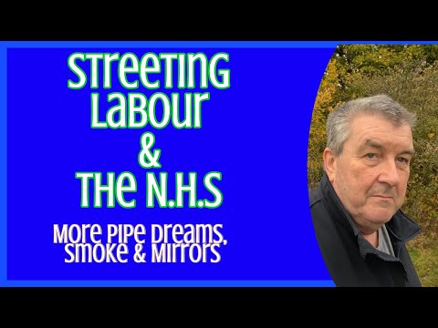 Streeting, Labour & the NHS