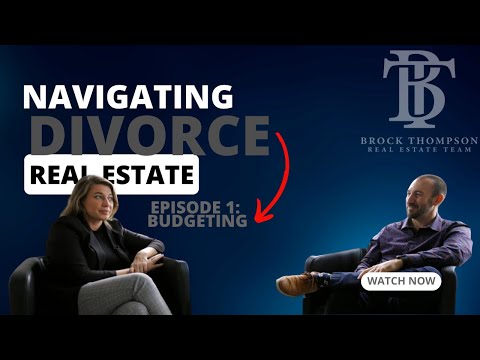 Divorce Real Estate Talks: Budgeting Tips from the Pros!