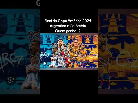 Argentina x Colômbia. Quem ganhou a Copa América 2024? #argentina #colômbia #copaamérica2024