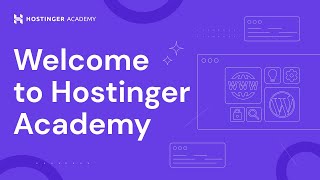 Hostinger Academy: Your Learning Source for a Successful Online Journey