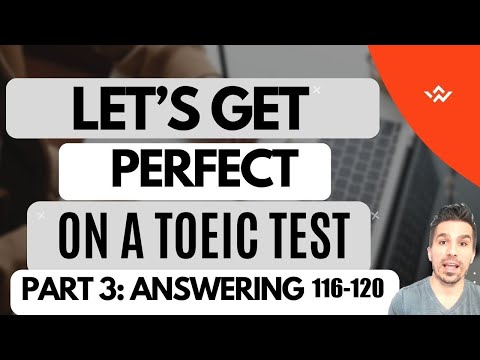 LET'S GET A PERFECT SCORE IN TOEIC! PART 3 (ANSWERING QUESTIONS 116-120)  #toeic990 #toeicスコアアップ