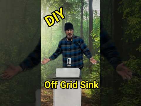 DIY Off Grid Sink: How to Create Running Water