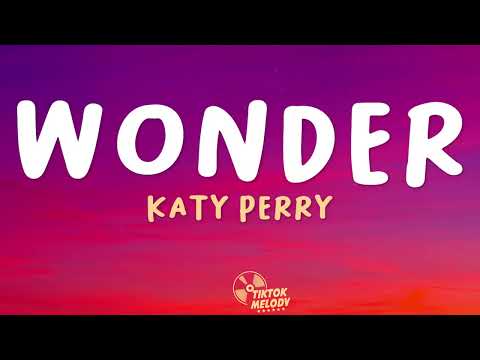 Katy Perry - WONDER (Lyrics)