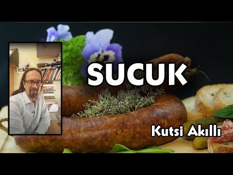 Sucuk - Yemek Kültürü - Kutsi Akıllı