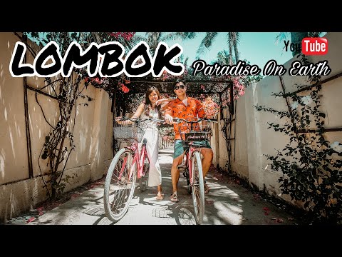 Lombok - Paradise on Earth