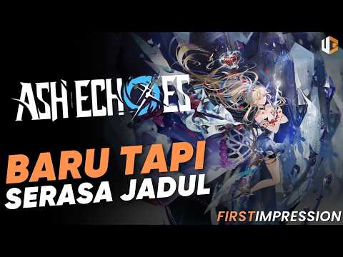 Gameplay Mikir, Fitur Mudah Tapi Bikin Pusing– First Impression Ash Echoes