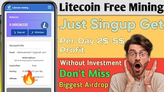 🔥Litecoin Free Mining Website | 100% Free | Instant Withdrawal | Per Day 2$-5$ | Litecoin Withdrawal