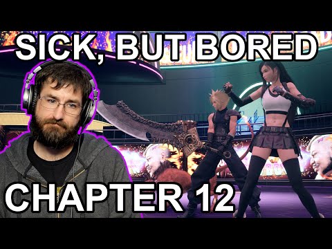 I Have NO VOICE, But I'm BORED! Final Fantasy VII: Rebirth Chapter 12-???  | GV Gaming