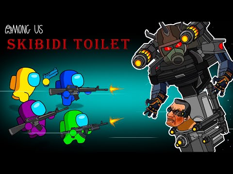 어몽어스 | AMONG US VS SKIBIDI TOILET | Among Us Animation