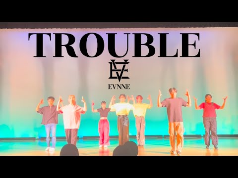 EVNNE “TROUBLE” DANCE COVER by Souls