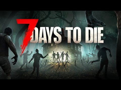 [7 days to die]  ドはまりしてる