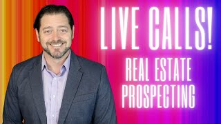 Live Real Estate Cold Calls, Episode 5. Daily Prospecting Challenge