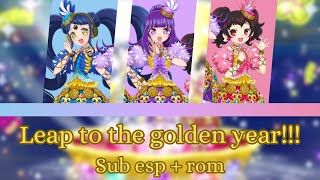 Leap to the Golden Year!!!{Sub Español}EVER GOLD~Idol Land PriPara