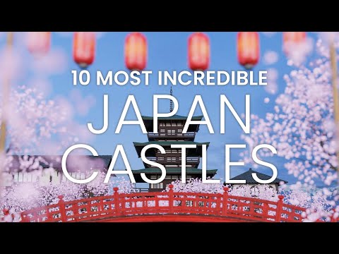 10 Incredible Castles in Japan | Beautiful Castles in Japan #travel