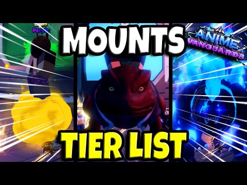 Mounts Tier List | Anime Vanguards