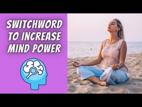 How to Increase Mind Power | Switch Words | Switchword Magic