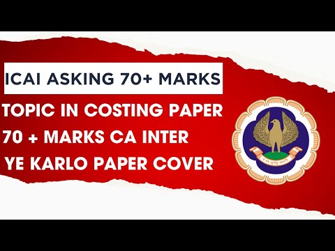 |ICAI Asking CA Inter Costing Paper 70+ Marks Coverage From Here| CA inter Costing Paper -3|