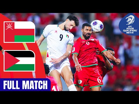 Oman vs. Palestine | Full Match | AFC Asian Qualifiers™ Road to 26